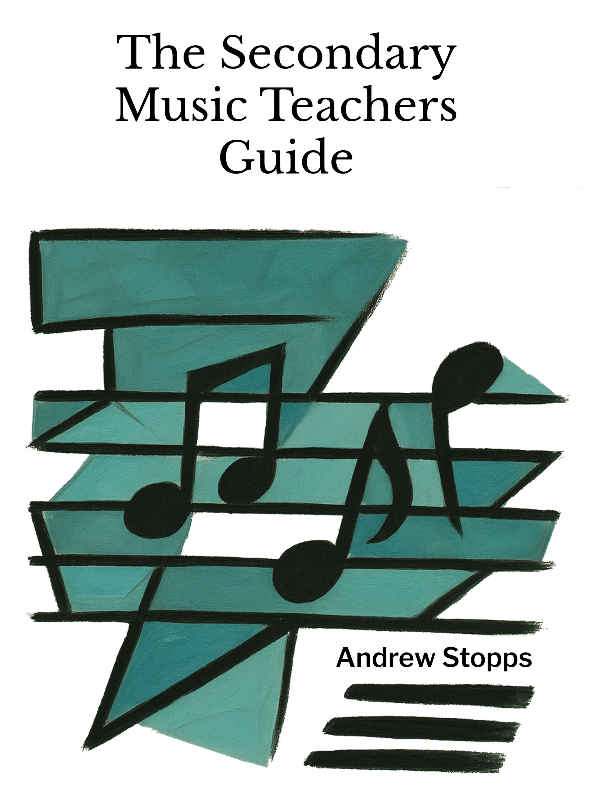 The Secondary Music Teacher’s Guide